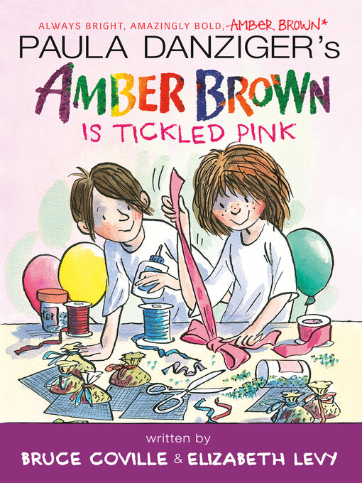 Title details for Amber Brown Is Tickled Pink by Paula Danziger - Available